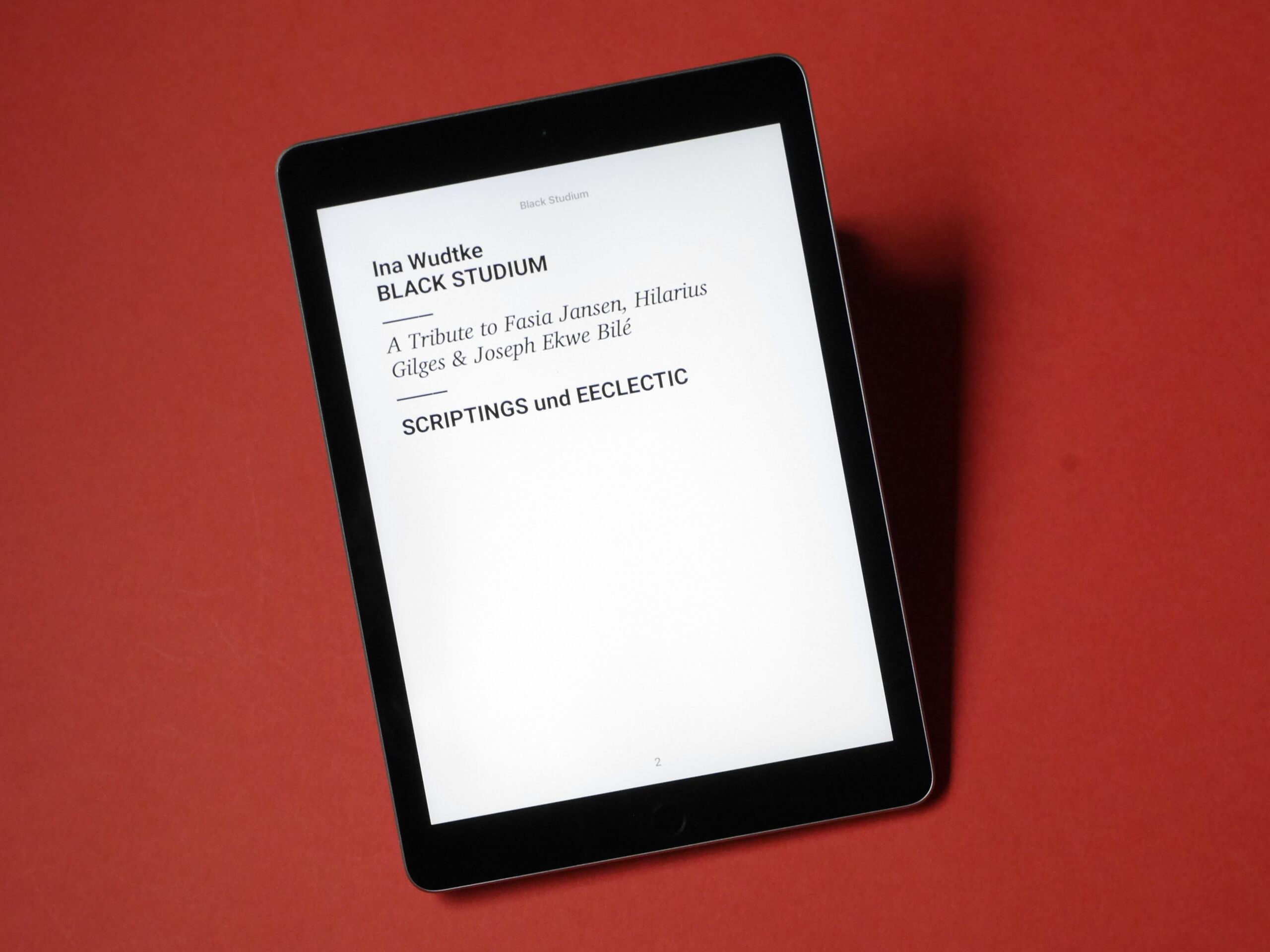 _1320499 Title of the publication Black Studium on a ipad: "Ina Wudtke, Black Studium, A Tribute to Fasia Jansen, Hilarius Gilges & Joseph Ekwe Bilé"